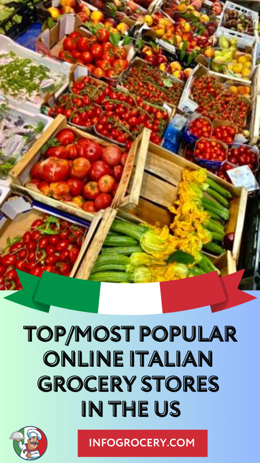 Top Most Popular Online Italian Grocery Stores In The US Infogrocery