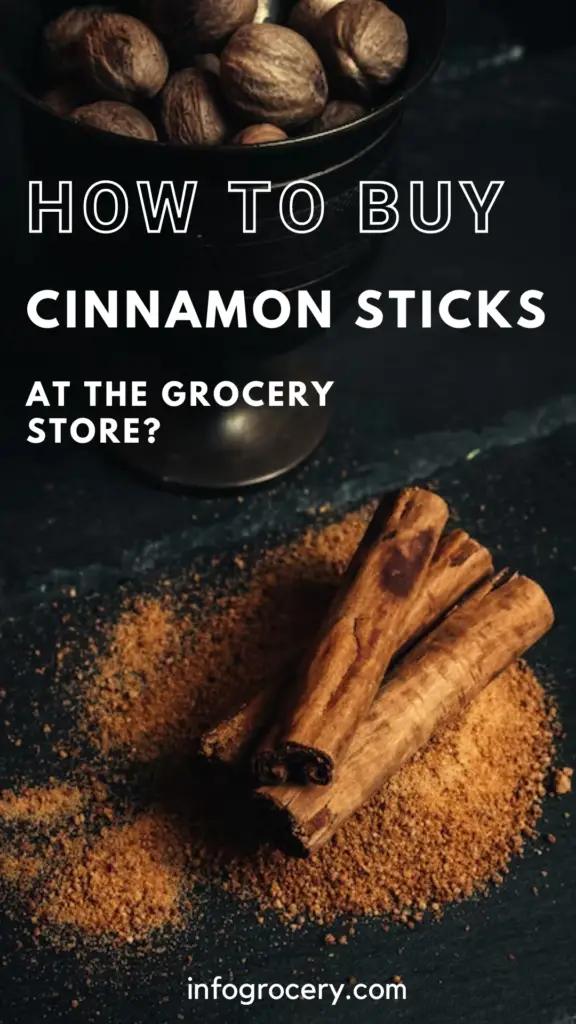 When you go shopping, you should keep an eye out for cinnamon sticks. This spice makes any food dish sparkle with its tantalizing aroma and flavor. They are not hard to find as you can find them in cans, packets, and so on. The key is to buy true cinnamon sticks as they are the healthiest and safest to use.