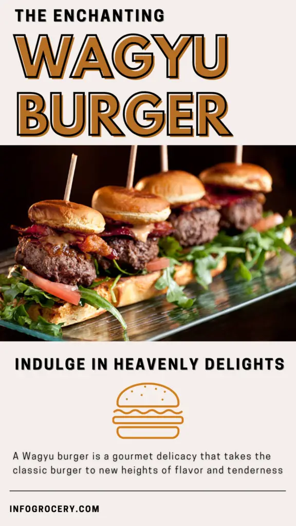 A Wagyu burger is a gourmet delicacy that takes the classic burger to new heights of flavor and tenderness. 