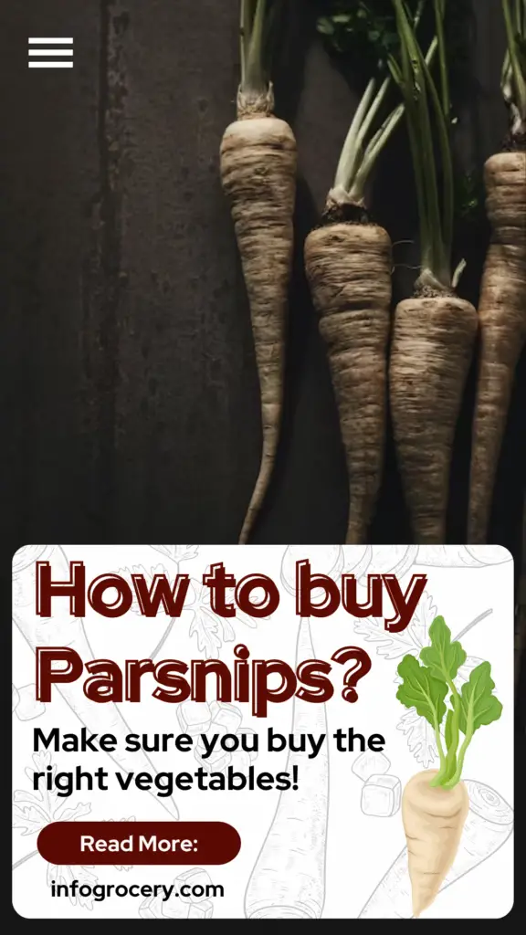 When you are shopping for parsnips, you want to make sure you buy the right ones